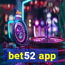 bet52 app